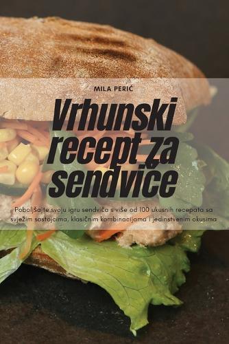 Vrhunski recept za sendviče