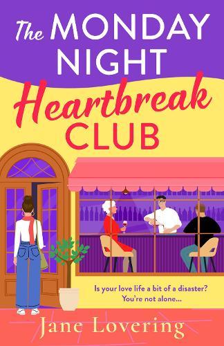 The Monday Night Heartbreak Club: A BRAND NEW heart‑warming novel of heartbreak, friendship & second chances from Jane Lovering
