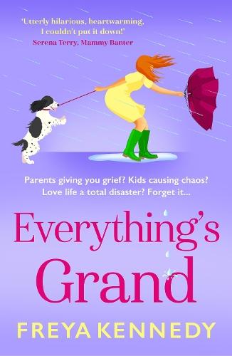 Everything's Grand: A BRAND NEW hilarious celebration of friendship from Freya Kennedy for 2026