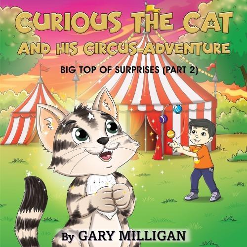 Curious the Cat: The Circus Adventure, Big Top of Surprises (Part 2)