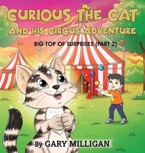 Curious the Cat: The Circus Adventure, Big Top of Surprises (Part 2)