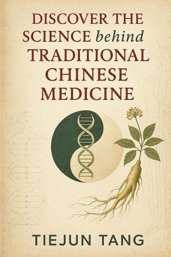 Discover the Science behind Traditional Chinese Medicine