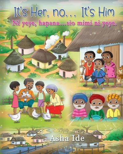 It's Her, No... It's Him (Ni yeye, hapana... Sio mimi ni yeye)