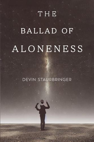 The Ballad of Aloneness