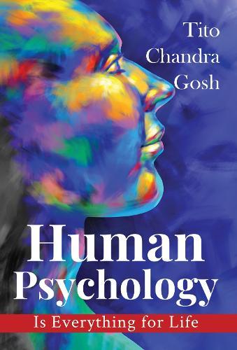 Human Psychology is Everything for Life