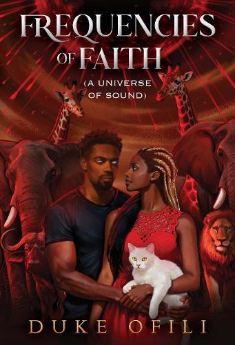 Frequencies of Faith: (A Universe of Sound)