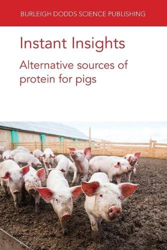 Instant Insights: Alternative Sources of Protein for Pigs