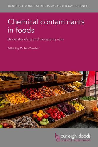 Chemical Contaminants in Foods: Understanding and Managing Risks