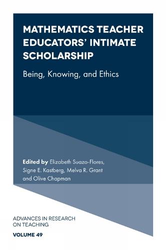 Mathematics Teacher Educators' Intimate Scholarship: Being, Knowing, and Ethics