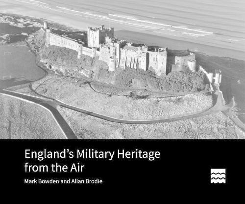 England’s Military Heritage from the Air