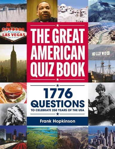 The Great American Quiz Book: 1776 Questions to Celebrate 250 Years of the USA