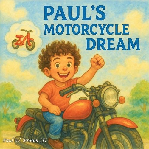 Paul's Motorcycle Dream
