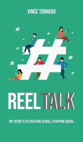 Reel Talk: My Secrets to Creating Scroll-Stopping Social