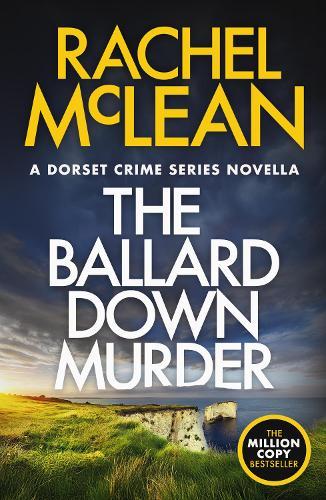 The Ballard Down Murder: A Dorset Crime Series Novella