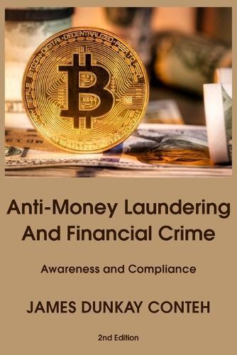 Anti-Money Laundering and Financial Crime: Awareness and Compliance