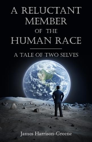 A Reluctant Member of the Human Race: A Tale of Two Selves
