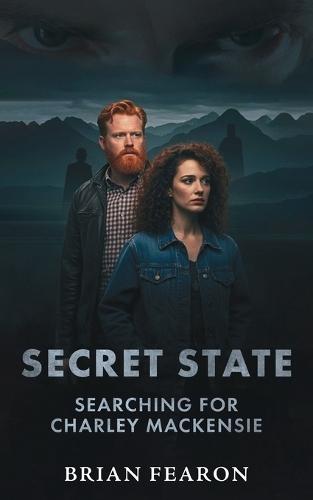 Secret State: Searching For Charley Mackensie