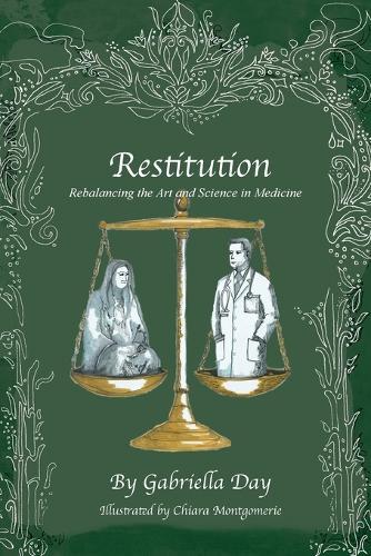 Restitution: Rebalancing the Art and Science in Medicine