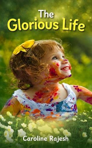 The Glorious Life