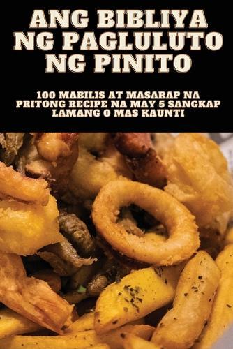 Ang Bibliya Ng Pagluluto Ng Pinito