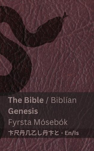 The Bible (Genesis) / Biblían (Fyrsta Mósebók): Tranzlaty English Íslenska
