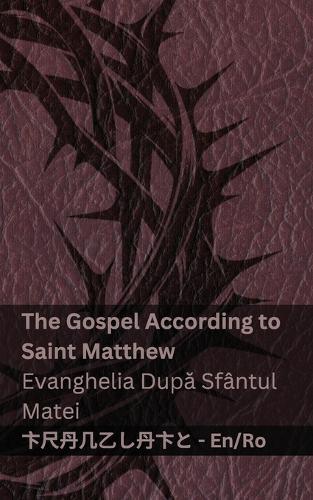The Bible (The Gospel According to Saint Matthew) / Biblia (Evanghelia După Sfântul Matei): Tranzlaty English Română