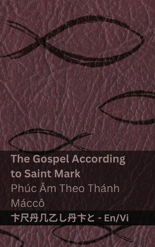 The Bible (The Gospel According to Saint Mark) / Kinh Thánh (Phúc Âm Theo Thánh Máccô): Tranzlaty English Tiếng Việt