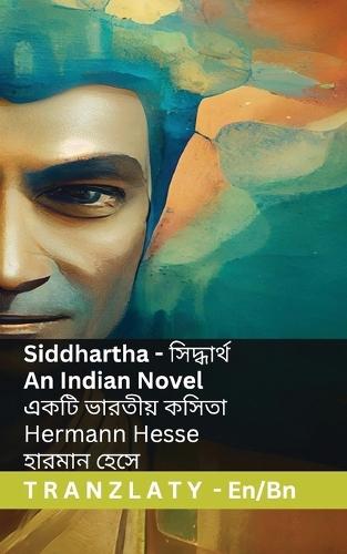 Siddhartha - An Indian Novel / একটি ভারতীয় কসিতা: Tranzlaty English িাাংলা