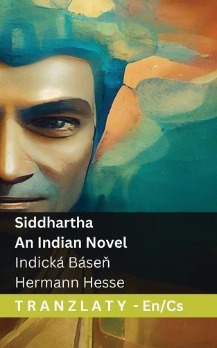 Siddhartha - An Indian Poem / Indická Báseň: Tranzlaty English Čestina