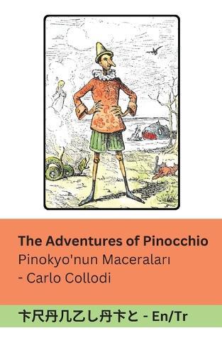 The Adventures of Pinocchio / Pinokyo'nun Maceraları: Tranzlaty English Türkçe