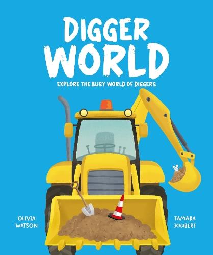 Digger World: Explore the busy world of diggers