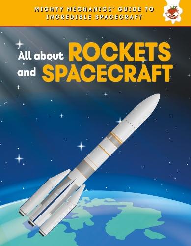 All About Rockets and Spaceships