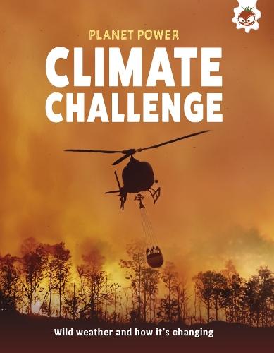 Climate Challenge: Wild weather and how it's changing