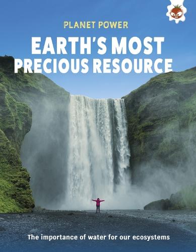 Earth's Most Precious Resource: The importance of water for our ecosystem