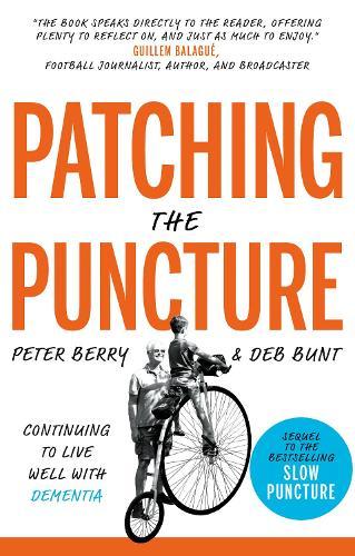 Patching the Puncture: Continuing to Live Well With Dementia