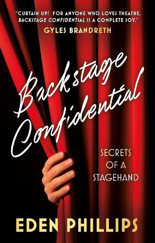 Backstage Confidential: Secrets of a Stagehand