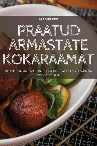 Praatud Armastate Kokaraamat