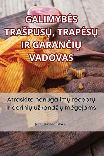 Galimybes Traspus&#370;, Trapes&#370; IR Garan&#268;i&#370; Vadovas