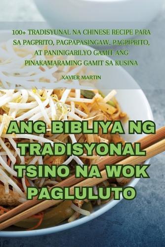 Ang Bibliya Ng Tradisyonal Tsino Na Wok Pagluluto