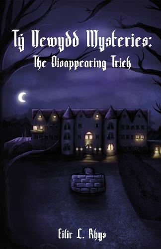 Ty Newydd Mysteries: The Disappearing Trick