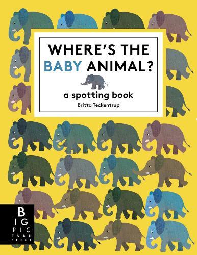 Where's the Baby Animal?: A Spotting Book