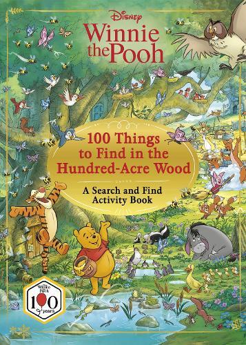 Disney Winnie The Pooh 100 Things to Find in the Hundred Acre Wood - The Perfect Easter Gift: A Search and Find Activity Book