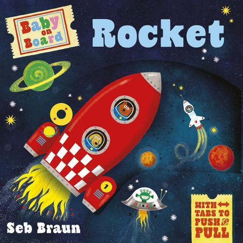 Baby on Board: Rocket: A Push, Pull, Slide Tab Book