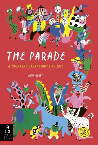 The Parade: A Counting Story from 1 to 100!