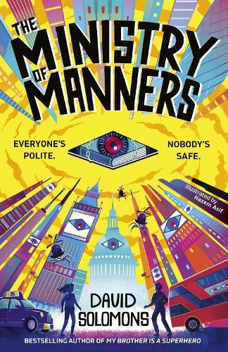 The Ministry of Manners: An unmissable new novel from the award-winning author of My Brother Is a Superhero