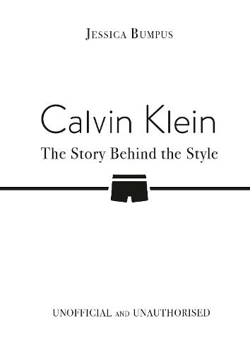 Calvin Klein: The Story Behind the Style