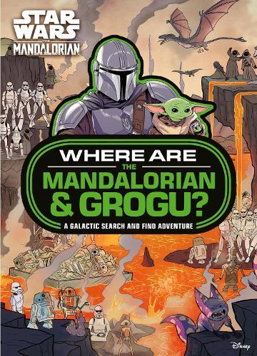 Star Wars: Where are The Mandalorian and Grogu? Search and Find Activity Book