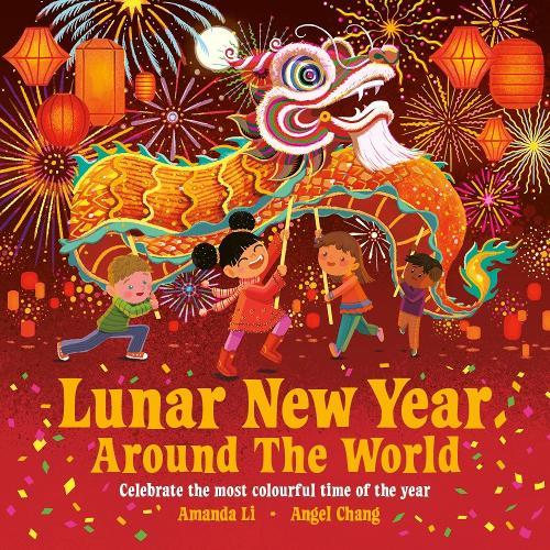 Lunar New Year Around the World: Celebrate the most colourful time of the year