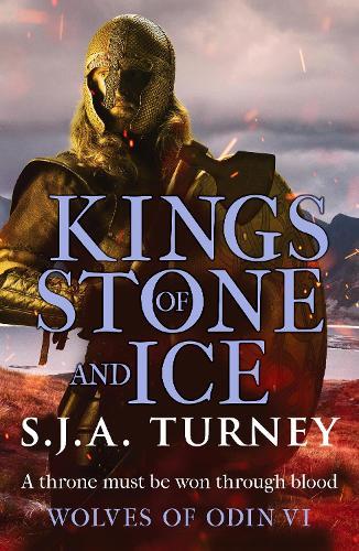 Kings of Stone and Ice: An action-packed, unputdownable Viking adventure