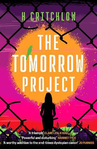 The Tomorrow Project: A powerful work of speculative fiction for fans of Station Eleven and The End We Start From.